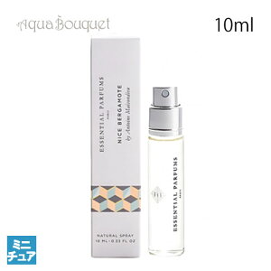 �G�b�Z���V���� �p���t�@�� ���� �i�C�X �x���K���b�g �I�[�h�p���t�@�� 10ml ESSENTIAL PARFUMS NICE BERGAMOTE EDP [ano]�t �V���� ���j��