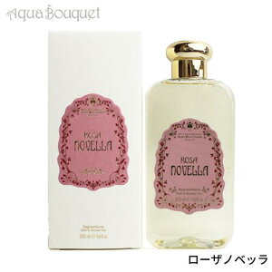 T^ }A mFb [UmFb oX & V[WF 250ml SANTA MARIA NOVELLA ROSA NOVELLA BATH & SHOWER GEL [u5h]
