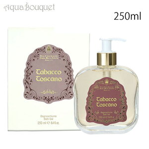 �T���^ �}���A �m���F�b�� ���L�b�h�\�[�v �g�o�b�R �g�X�J�[�m 250ml �K���X�{�g�� �|���v�t�� SANTA MARIA NOVELLA TOBACCO TOSCANO BATH GEL [7kj]�t �V���� ���j��