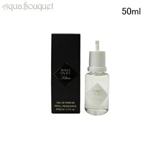 �L���A�� ���[�[�Y �I�� �A�C�X �I�[�h�p���t�@�� ���t�B�� 50ml KILIAN ROSES ON ICE EDP REFILL[1fy]�t ��̓� ���j��
