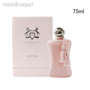 �p���t�@�� �h�D �}�����[ �f���i �I�[�h�p���t�@�� 75ml ���� ���f�B�[�X PARFUMS DE MARLY DELINA EDP [6ru]�t ��̓� ���j��