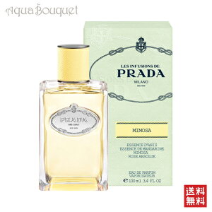 �v���_ PRADA �C���t���[�W���� �~���U �I�[�h�p���t�@�� 100ml ���� ���f�B�[�X LES INFUSIONS MIMOSA EDP [3F-P2] [hd0]�t �V���� ���j��