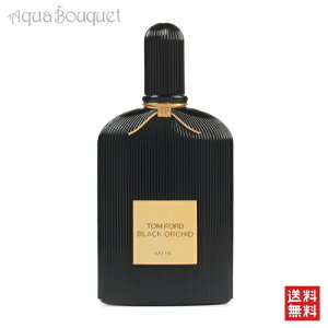 gtH[h g tH[h ubN I[Lbh I[h pt@ XvB 100ml  fB[XTOM FORD BLACK ORCHID EDP [0w7]
