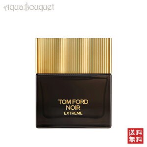 _300~OFFN[|IԌ^g tH[h m[ GNXg[ I[h pt@ XvB 50ml  Y TOM FORD NOIR EXTREME EDP [okt]