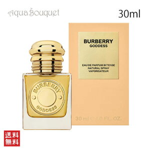 �_300�~OFF�N�[�|���I���Ԍ���^�o�[�o���[ �S�b�f�X �C���e���X �I�[�h�p���t�@�� 30ml BURBERRY GODDESS INTENSE EDP[ja2]