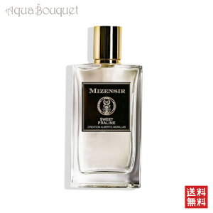 �~�[���W�[�� �X�B�[�g �v�����l �I�[�h�p���t�@�� 100ml MIZENSIR SWEET PRALINE EDP [9300] [3F-M3] [0yu]�t ��̓� ���j��