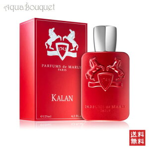 �p���t�@�� �h�D �}�����[ �J���� �I�[�h�p���t�@�� 125ml PARFUMS DE MARLY KALAN EDP [gvh]�t ��̓� ���j��