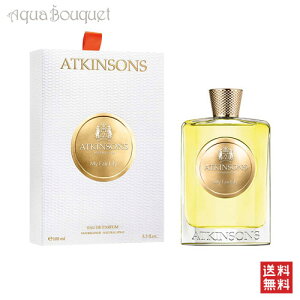 �A�g�L���\�� �}�C �t�F���[ �����[ �I�[�h�p���t�@�� 100ml ATKINSONS MY FAIR LILY EDP [0ha]�t �V���� ���j��