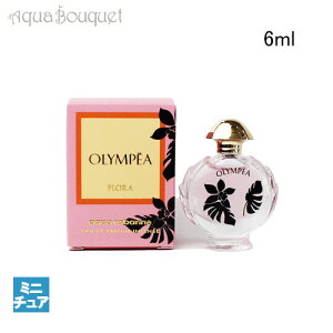 �p�R���o���k �I�����s�A �t���[�� �I�[�h�p���t�@�� �C���e���X 6ml ���� ���f�B�[�X �i�~�j�`���A�����jPACO RABANNE OLYMPEA FLORA EDP INTENSE [3F-P2] [o1g]�t �V���� ���j��