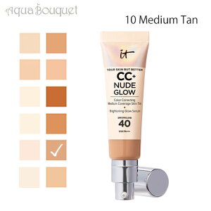 Cbg RXeBbNX A XL obg x^[ CC+ k[h OE 10 ~fBA ^ ( MEDIUM TAN ) SPF40 IT COSMETICS YOUR SKN BUT BETTER CC+ NUDE GLOW [rg3]