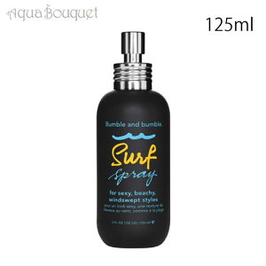 ou Ah ou T[tXv[ 125ml BUMBLE AND BUMBLE SURF SPRAY [e0i]