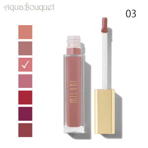 ~j RXeBbNX A[ Te }bg bvOX t@V[ ( 03 FANCY ) 6.5ml MILANI COSMETICS AMORE SATIN MATTE LIPGLOSS [rpm]