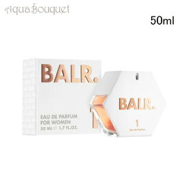 【マラソン期間限定！ポイント5倍】ボーラー 1 フォー ウーマン オードパルファム 50ml BALR. 1 FOR WOMEN