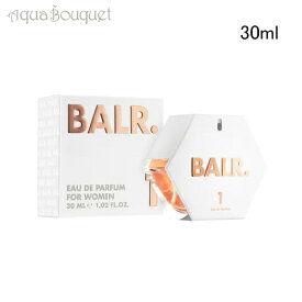 ＼セール限定！ポイント5倍＆クーポン発行／ボーラー 1 フォー ウーマン オードパルファム 30ml BALR. 1 FOR WOMEN