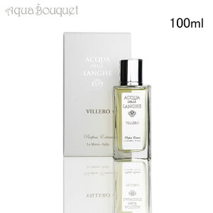 _ő100%|CgobNIԌ^ANA f Q B pt[ GNXg 100ml  jZbNX X RP A}eBbN VgX ACQUA DELLE LANGHE VILLERO PARFUM EXTRAIT [kg4]