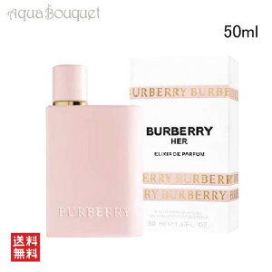 o[o[ n[ GNV[ h pt@ 50ml  fB[X BURBERRY HER ELIXIR DE PARFUM EDP INTENSE [3F-B1] [0u4]