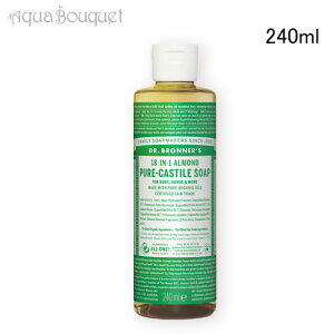 hN^[ui[ }WbN\[v A[h 240ml DR. BRONNERfS ALMOND SAVON LIQUIDE [2xj]