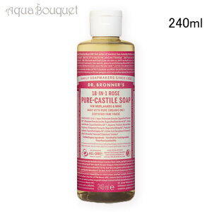 hN^[ui[ }WbN\[v [Y 240ml DR. BRONNERfS ROSE SAVON LIQUIDE [7aj]