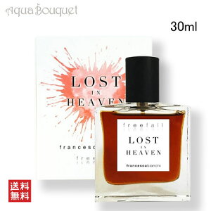 �t�����`�F�X�J �r�A���L ���X�g �C�� �w���� �G�L�X�g�� �h�D �p���t�@�� 30ml FRANCESCA BIANCHI LOST IN HEAVEN EXTRAIT DE PARFUM [wfw]�t �V���� ���j��