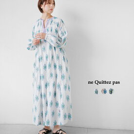 セール【20%OFF】ne Quittez pas ヌキテパ コットンジャガード イベリスプリント ピンタック ドレス Cotton Jacquard Iberis Print Pintuck Dress 010461wa1 レディース ワンピース リゾート 長袖