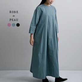 ROBE de PEAU ローブデポー コットンリネン タック ワンピース “TUCKED ONE PIECE” r342 レディース 2026ss新作 春夏【クーポン対象】