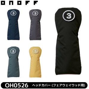 ��10%off�N�[�|�����s�����y2026�N���f���z�I�m�t �w�b�h�J�o�[ OH0526 ONOFF HEADCOVER �y�t�F�A�E�F�C�E�b�h�p�@��֎��Ԏ�o�b�W 3, 4, 5, 7, X�t���z