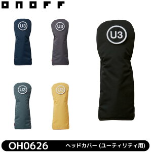 ��10%off�N�[�|�����s�����y2026�N���f���z�I�m�t �w�b�h�J�o�[ OH0626 ONOFF HEADCOVER �y���[�e�B���e�B�p�@��֎��Ԏ�o�b�W U3,U4,U5,U6,U�t���z