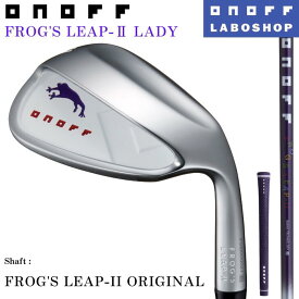 ◇10%offクーポン発行中◇[オノフ公認ラボショップ店]【2023年モデル】オノフ ウェッジ レディース フロッグス リープ 2 オリジナルシャフト ONOFF WEDGE LADY FROG'S LEAP-2 ORIGINAL 51° 58° 64° 女性用 やさしい お助け バンカー