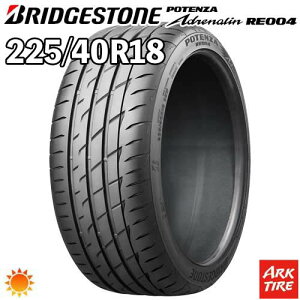 �y�^�C�������\�z2�{�Z�b�g 18�C���` 225/40R18 92W XL BRIDGESTONE �u���a�X�g�� ADRENALIN �A�h���i���� RE004 �T�}�[ �^�C���P�i2�{���i
