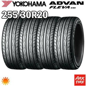 �y�^�C�������\�z4�{�Z�b�g 20�C���` 255/30R20 92W XL YOKOHAMA ���R�n�} ADVAN �A�h�o�� FLEVA �t���o V701 �T�}�[ �^�C���P�i4�{���i