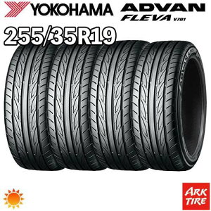 �y�^�C�������\�z2024�N�� ���� 4�{�Z�b�g 19�C���` 255/35R19 96W XL YOKOHAMA ���R�n�} ADVAN �A�h�o�� FLEVA �t���o V701 �T�}�[ �^�C���P�i4�{���i