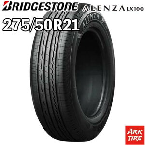 �y�^�C�������\�z 21�C���` 275/50R21 110V BRIDGESTONE �u���a�X�g�� ALENZA �A�����U LX100 �T�}�[ �^�C���P�i1�{���i