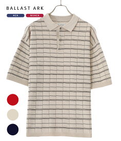 【送料無料】BALLAST ARK / バラストアーク : CROCHET POLO / 全3色 : クロシェット ポロ クロシェ ポロシャツ ニットポロ 半袖 半袖ポロ ハイゲージニット トップス メンズ レディース ユニセックス 格子柄 上品 レトロ ボックスシルエット : BA07-K003【AST】