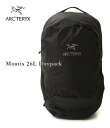 【送料無料】【期間限定ポイント10倍!】【国内正規品】ARC'TERYX / アークテリクス : Mantis 26L Daypack -Black II- :...