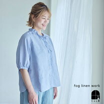 楽天市場】fog linen work ブラウスの通販