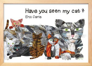 �G���b�N�E�J�[�� Eric Carle Have You Seen My Cat?
