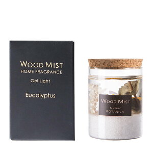 yBOTANICAz{^jJ Ebh~Xg WFCg wood mist gel light@[J eucalyptus@Ki WFCg/[/tOX/tB/F/A}/Mtg/v[g///
