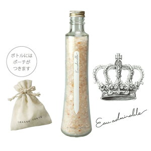 GRASSE TOKYO tOX\gip܁j 360g I[Ah~u Eau admirable Fragrance Salt O[XgELE Ki oX\g/