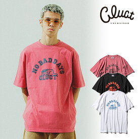 2024 夏秋 先行予約 6月〜7月入荷予定 CLUCT クラクト NOBADDAYS[S/S TEE] メンズ Tシャツ 送料無料 キャンセル不可