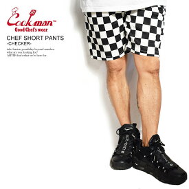 COOKMAN クックマン CHEF SHORT PANTS -CHECKER- 231-11945 32940 メンズ ショートパンツ ショーツ ハーフパンツ パンツ シェフパンツ イージーパンツ ストリート おしゃれ かっこいい カジュアル ファッション cookman