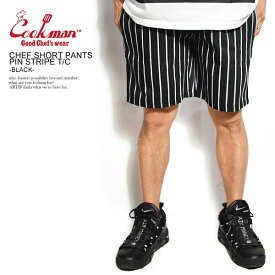 COOKMAN クックマン CHEF SHORT PANTS PIN STRIPE T/C -BLACK- メンズ ショートパンツ ショーツ ハーフパンツ パンツ シェフパンツ イージーパンツ ストリート おしゃれ かっこいい カジュアル ファッション cookman