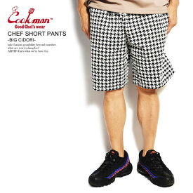 COOKMAN クックマン CHEF SHORT PANTS -BIG CIDORI- メンズ ショートパンツ ショーツ ハーフパンツ パンツ シェフパンツ イージーパンツ ストリート おしゃれ かっこいい カジュアル ファッション cookman
