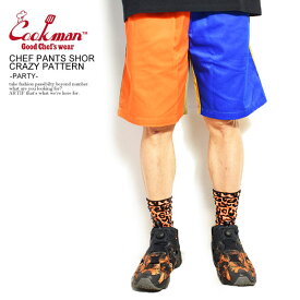COOKMAN クックマン CHEF PANTS SHORT CRAZY PATTERN -PARTY- メンズ ショートパンツ ショーツ ハーフパンツ パンツ シェフパンツ イージーパンツ ストリート おしゃれ かっこいい カジュアル ファッション cookman