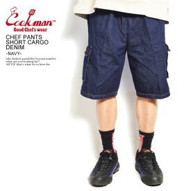 COOKMAN クックマン CHEF PANTS SHORT CARGO DENIM -NAVY- メンズ ショートパンツ ショーツ ハーフパンツ カーゴパンツ パンツ シェフパンツ イージーパンツ 送料無料 ストリート おしゃれ かっこいい カジュアル ファッション cookman
