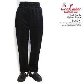 COOKMAN クックマン Chef Pants Velvet Black -BLACK- メンズ パンツ シェフパンツ イージーパンツ 送料無料 ストリート