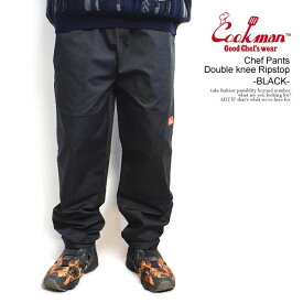 COOKMAN クックマン Chef Pants Double knee Ripstop Black -BLACK- メンズ パンツ シェフパンツ イージーパンツ 送料無料 ストリート