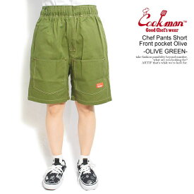 COOKMAN クックマン Chef Pants Short Front pocket Olive -OLIVE GREEN- メンズ ショートパンツ ショーツ パンツ シェフパンツ ストリート