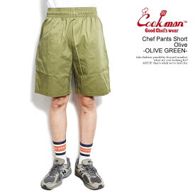 COOKMAN クックマン Chef Pants Short Olive -OLIVE GREEN- メンズ ショートパンツ ショーツ パンツ シェフパンツ ストリート