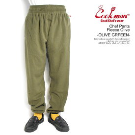 COOKMAN クックマン Chef Pants Fleece Olive -OLIVE GREEN- メンズ パンツ シェフパンツ イージーパンツ フリース 送料無料 ストリート