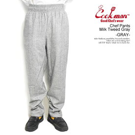 COOKMAN クックマン Chef Pants Milk Tweed Gray -GRAY- メンズ パンツ シェフパンツ イージーパンツ 送料無料 ストリート